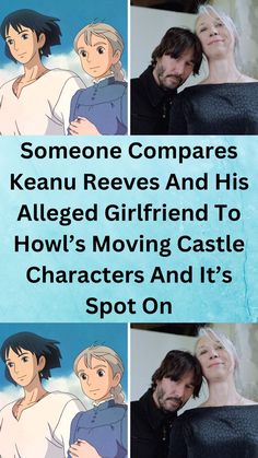 some people are hugging each other with the caption that says someone compares keanu revs and his alleg girlfriend to how's moving castle characters and it's spot on