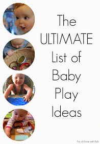 the ultimate list of baby play ideas