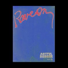 the album cover for ravenn's artful dodger is shown in red and blue