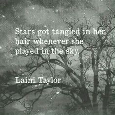 a black and white photo with the quote stars got tangled in her hair whenever she played in the sky