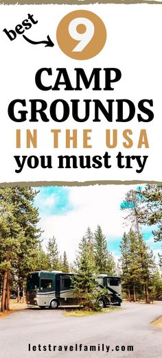 an rv park with the text 9 camp grounds in the usa you must try