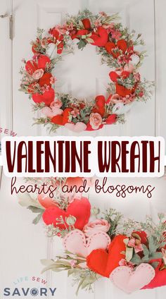 valentine wreath with flowers and hearts on it, in front of a white door text reads valentine wreath hearts and blossoms