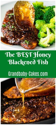 the best honey blackened fish is served with broccoli and gravy on top