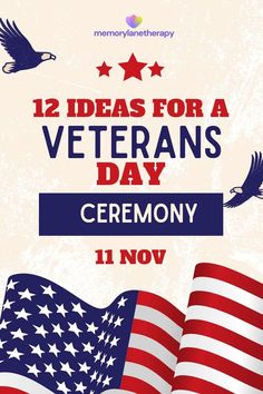 an american flag with the words 12 ideas for a veterans day ceremony