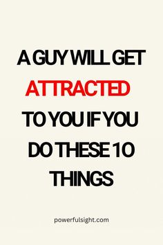 How To Attract A Guy How To Be Attractive, Be Attractive, Always Thinking Of You, Attract Men, Girl Thinking, How To Apologize, Men Quotes