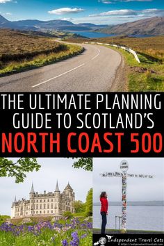 the ultimate travel guide to scotland's north coast 500 by peter o'connor