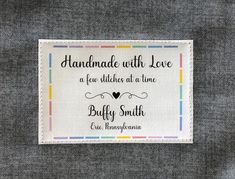 a label that says handmade with love at few stitches at an time billy smith