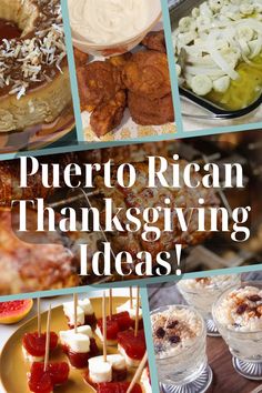 a collage of pictures with different types of food and words that read puerto rican thanksgiving ideas