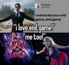 an image of a man and woman in the same scene with text that reads, i love end game me too