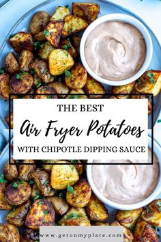 the best air fryer potatoes with chipotle dipping sauce