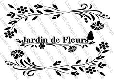 the word jardin de fleurs in black and white with flowers around it