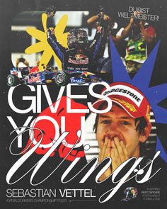 an advertisement for sebastian vettel's car in front of a poster that says give's out wings