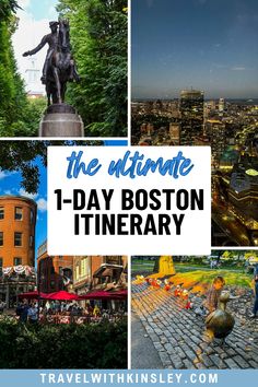 the ultimate 1 - day boston itinerary