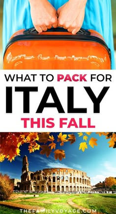 a person holding a suitcase with the words what to pack for italy this fall on it