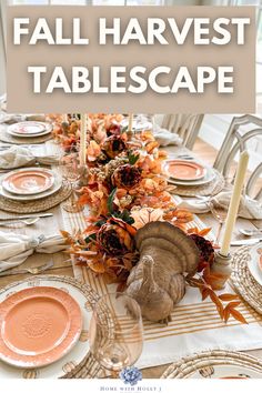 an image of a table setting with fall harvest tablescape in the background and text overlay that reads, fall harvest tablescape