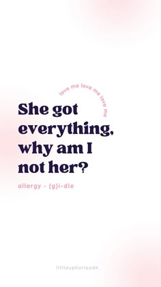 a quote from the book she got everything, why am i not her? by allegy