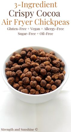 three ingredient crispy cocoa air fryer chickpeas in a white bowl on a white background