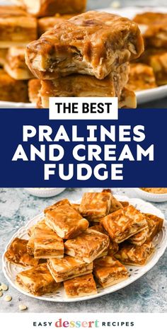 the best pralines and cream fudge recipe with text overlay that reads, the best pralines and cream fudge