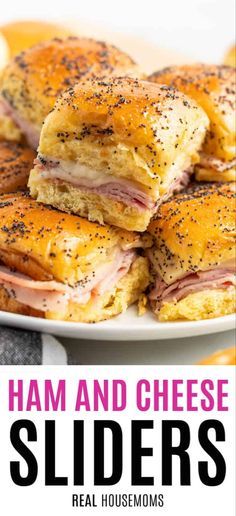 ham and cheese sliders stacked on top of each other with text overlay that reads ham and cheese sliders