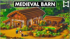 the medieval barn in minecraft is shown with text that reads medieval barn, and an image