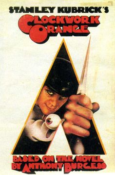 a poster for the movie clockwork orange with an image of a man holding a knife