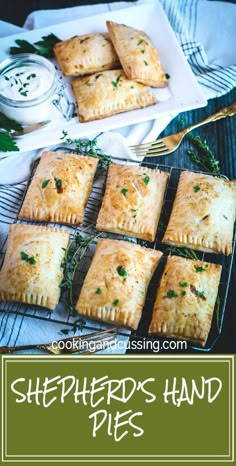 some food that is sitting on top of a table with the words shepherd's hand pies