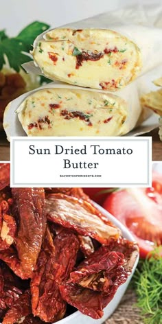 the sun dried tomato butter recipe is shown in this collage with other foods and vegetables