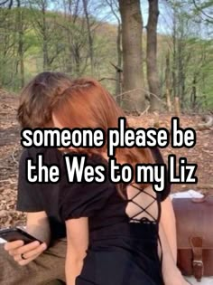 someone please be the west to my liz on their cell phone and they are sitting together