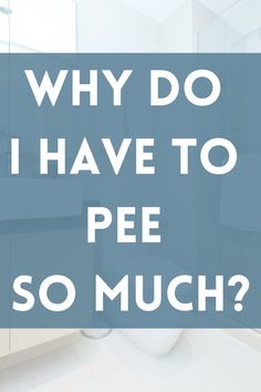 Ever wondered, “Why do I have to pee so often?”, learn what could be causing this. The solution to this may be easier than you think. Quick Cleaning Tips, I Need To Pee, Tidy Bedroom, I Have To Pee, Need To Pee, Heart Diet, Pelvic Health, Before Baby