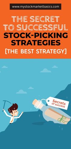 the secret to successful stock - picking strategy is that it's best strategy for success