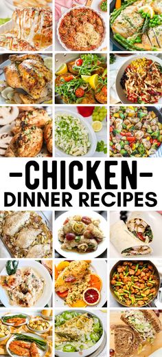 a collage of chicken dinner recipes with text overlay that says chicken dinner recipe