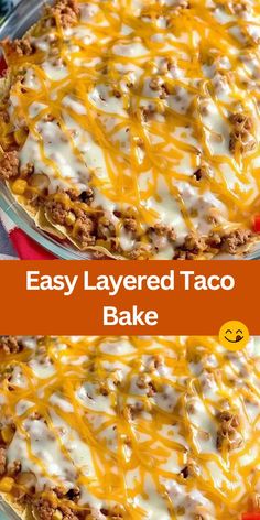 an easy layered taco bake with cheese and ground beef in the middle is ready to be eaten