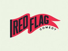 the red flag comedy logo is shown in black and red on a white background,