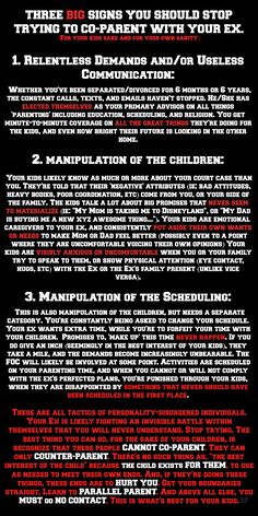 From Psychology Today, but is not possible because court orders demand you co-parent even if abuse is still occurring. There is no escape for victims of domestic violence. Counter Parenting, Divorce Papers, Custody Battle, Step Parenting