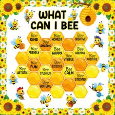 what can i bee poster with bees and honeycombs in the middle, surrounded by sunflowers