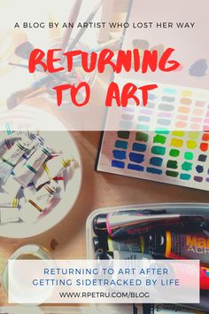 a table with art supplies and the words returning to art