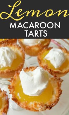 lemon macaroon tarts on a white plate with the title overlay reads lemon macaroon tarts