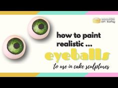 an advertisement for eyeballs with the words how to paint realistic