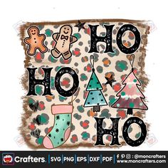 the word ho hoo is surrounded by christmas stockings, stockings and gingerbreads