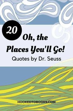 the book cover for 20 oh, the places you'll go by dr seuss