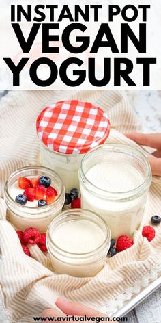 the ingredients to make instant pot vegan yogurt are displayed on a tray