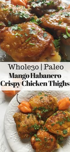 chicken thighs with parsley and carrots on them are served in white plates, along with text that reads wholego paleo mango habanero crispy chicken thighs