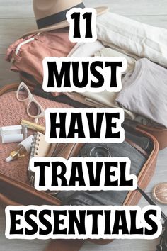 an open suitcase with the words 11 must have travel essentials on it, including clothes and other items