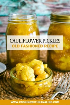 cauliflower pickles in jars with text overlay that reads cauliflower pickles old fashioned recipe