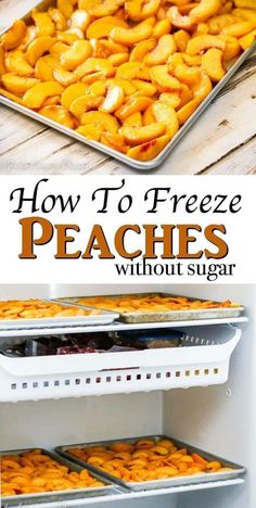 how to freeze peaches without sugar in the oven or on the stove with this recipe