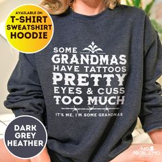 This Funny Grandma Tattoo design available in T-Shirt, Sweatshirt and Hoodie. Take a look through the images to find the perfect color for you with 10 vibrant colors to choose from. #1095 HOW TO FIND MY SIZE? 1. Lay your best fitting T-Shirt/Sweatshirt/Hoodie on a flat surface, smoothing out any wrinkles. 2. Measure the length from beside the collar at the top straight down to the bottom. (in inches) 3. Measure the width from side to side underneath each sleeve seam to seam. (in inches) 4. Note Grandma Tshirts Ideas, Grandma Tattoo, Grandma Tattoos, Funny Grandma, Baby Reveal, Neutral Fashion, How To Find, Flat Surface, Pregnancy Announcement