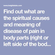 Find out what are the spiritual causes and meaning of disease of pain in body parts (right or left side of the body). Warfare Prayers, Healing Inspiration, Spiritual Warfare Prayers, Body Stretches, Happy Birthday Wishes Cards, Moon Witch, Life Force Energy, Body Healing, Body Pain