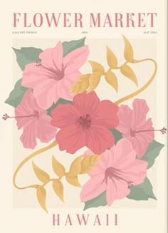 a flower market poster with pink flowers and green leaves on the bottom half of it