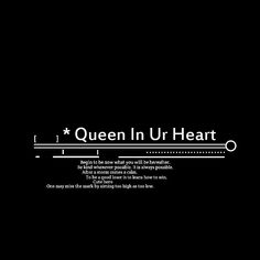 the words queen in ur heart are written on a black background with white lines and dots