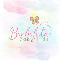 the logo for borboleta baby kids, which is painted with watercolors